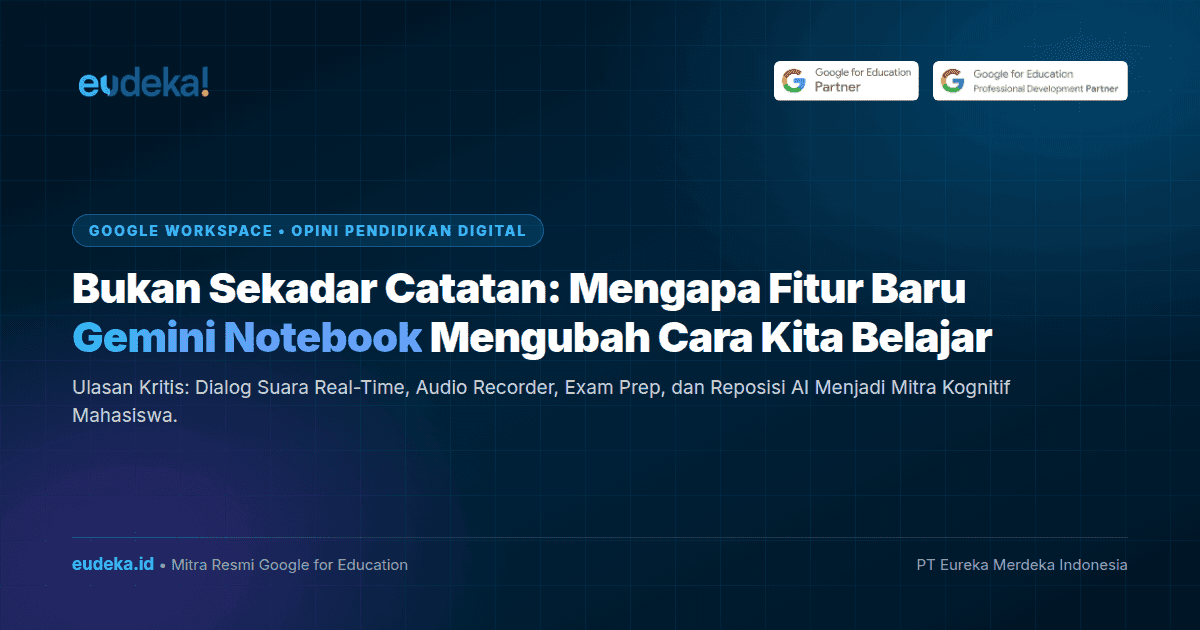 Bukan Sekadar Catatan Digital: Mengapa Fitur Baru Gemini Notebook Mengubah Total Cara Kita Belajar