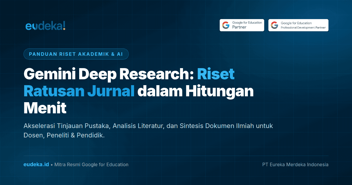 Gemini Deep Research: Cara Riset Ratusan Jurnal dalam Hitungan Menit